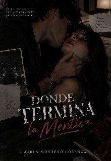 Donde termina la mentira