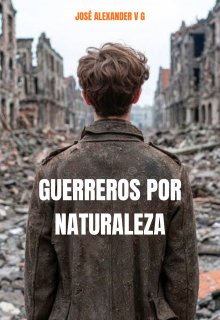 Guerreros Por Naturaleza