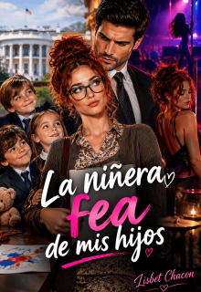 La niñera fea de mis hijos