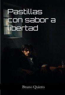 Pastillas con sabor a libertad