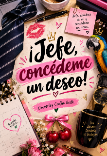  ¡ Jefe concédeme un deseo!