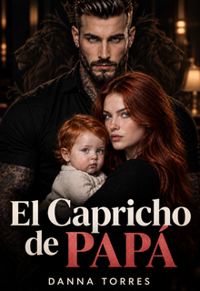 El capricho de papá