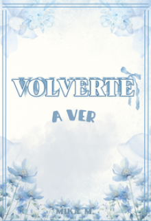 Volverte a ver