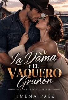 La dama y el vaquero gruñon