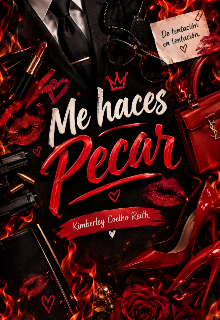 Me haces pecar, pequeña.