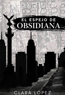 El espejo de obsidiana