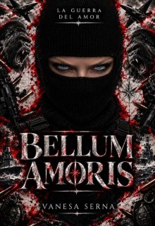 Bellum Amoris (tomo 1)