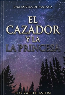 Él cazador y la princesa 