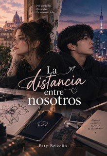 La distancia entre nosotros
