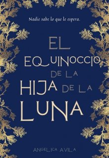 El Equinoccio de la Hija de la Luna