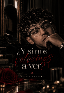 ¿y si nos volvemos a ver?
