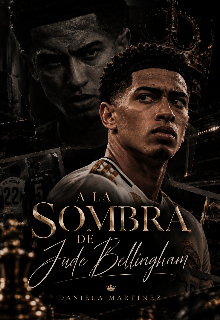 A La Sombra De Jude Bellingham 