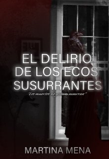El Delirio de los Ecos Susurrantes