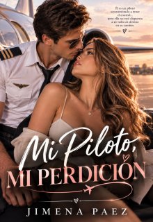 Mi piloto, mi Perdición