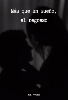 Más que un sueño, el regreso