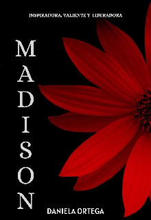 Madison (inspiradora, Valiente Y Liberadora)
