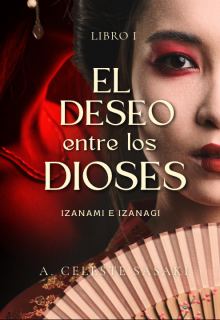 El Deseo entre los Dioses: Izanami e Izanagi