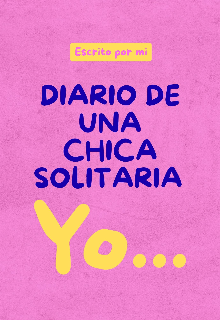 Diario de una chica solitaria 