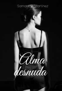 Poesía de media noche; Alma desnuda 
