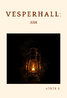 Vesperhall: Ash